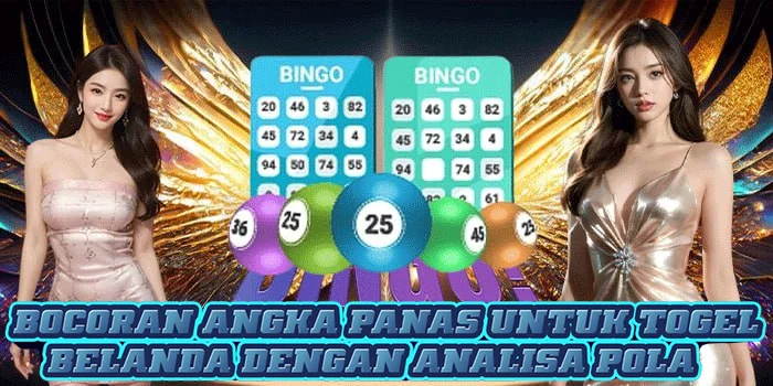 Bocoran Angka Panas Untuk Togel Belanda Dengan Analisa Pola